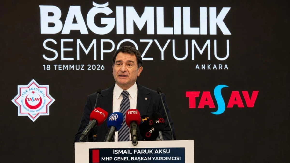 İsmail Faruk Aksu: Bağımlılık Ulusal G&uuml;venlik ve Halk Sağlığı Sorunudur