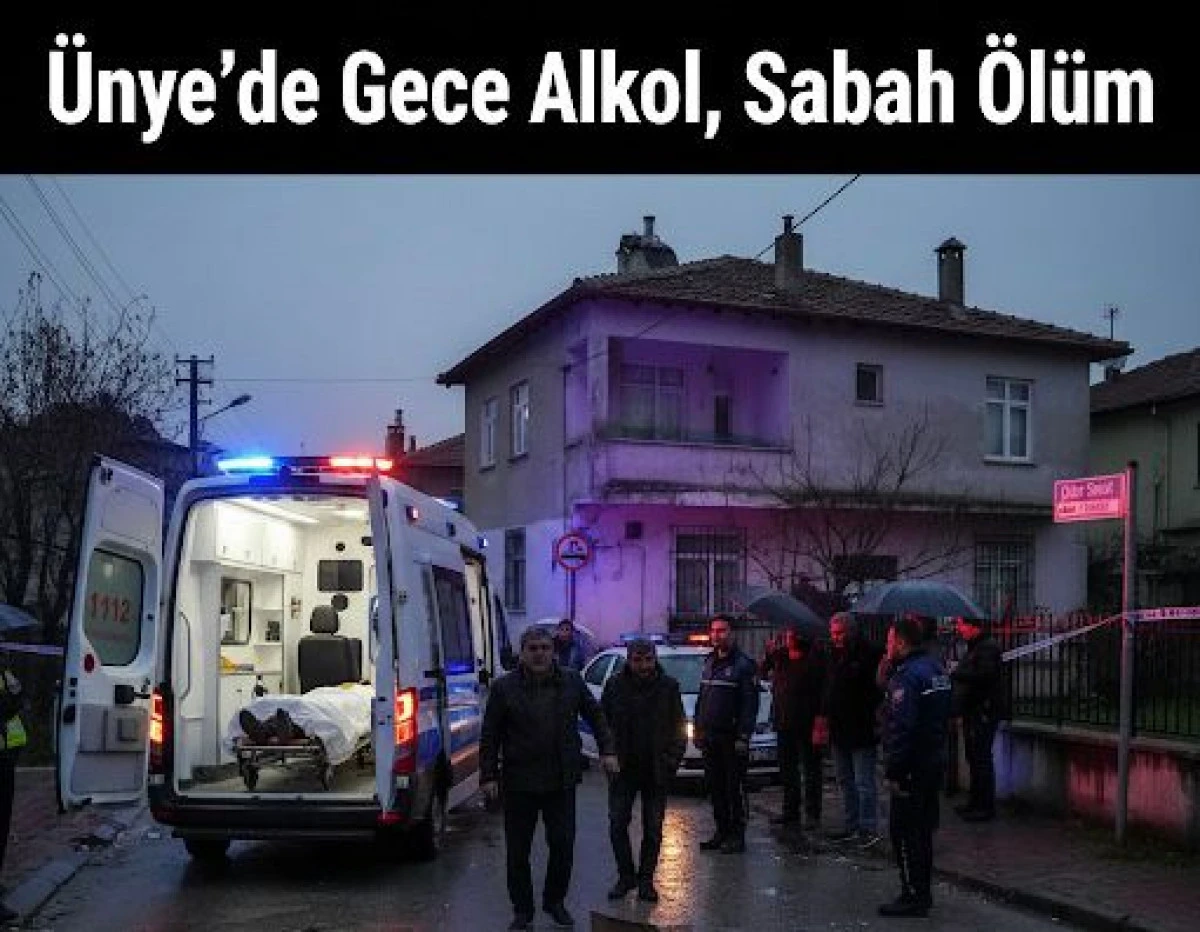 &Uuml;nye&rsquo;de Gece Alkol, Sabah &Ouml;l&uuml;m